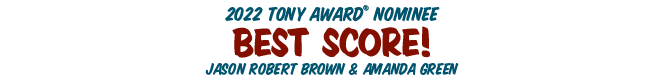 2022 Tony Award Nominee Best Score! Jason Robert Brown & Amanda Green